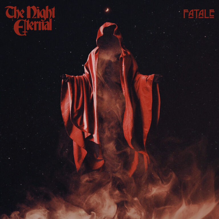 The Night Eternal – Fatale [Things You Might Have Missed 2023]