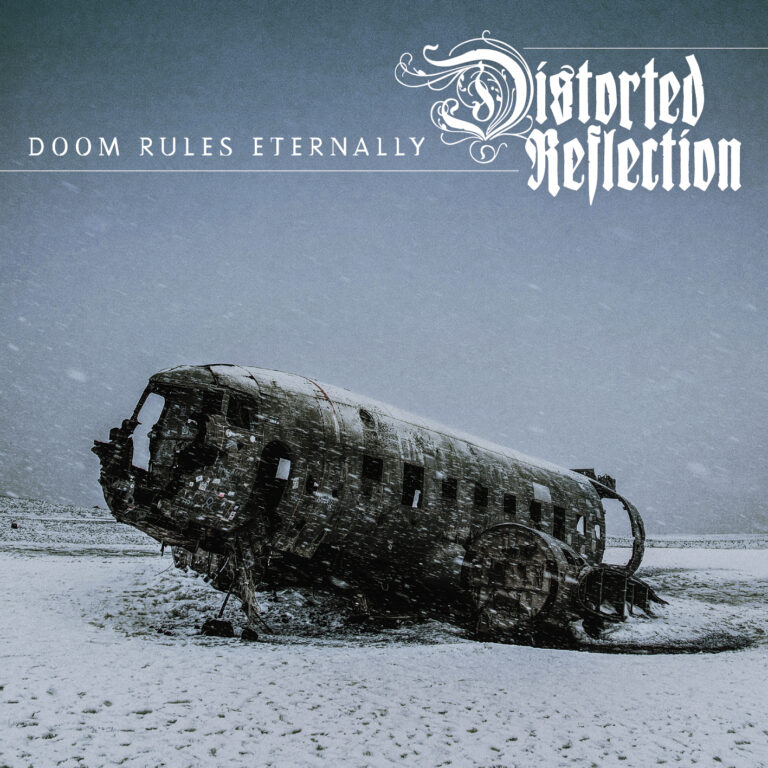 Distorted Reflection – Doom Rules Eternally Review